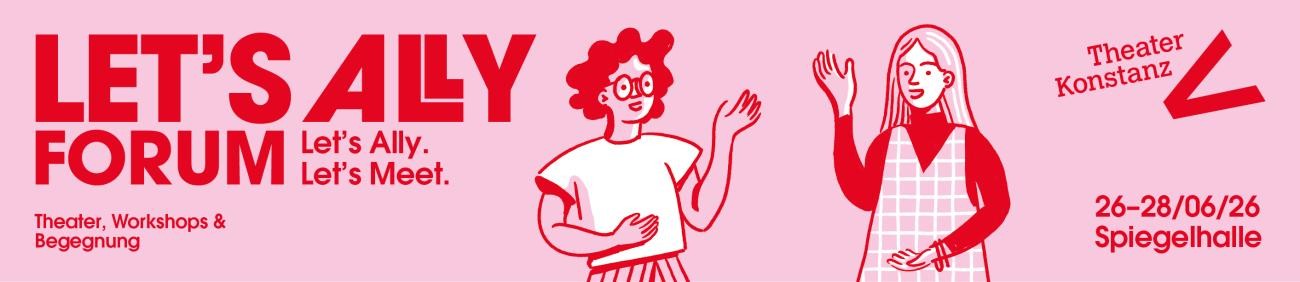LET‘S ALLY Das Kulturfestival LET‘S ALLY Das Kulturfestival