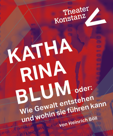 Premiere Katharina Blum oder: WIe Gewalt entsteht und wohin sie führen kann Premiere Katharina Blum oder: Wie Gewalt entsteht und wohin sie führen kann